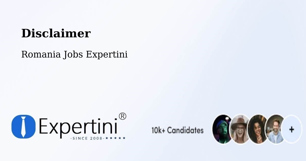 Disclaimer – Fârdea - Romania Jobs Expertini