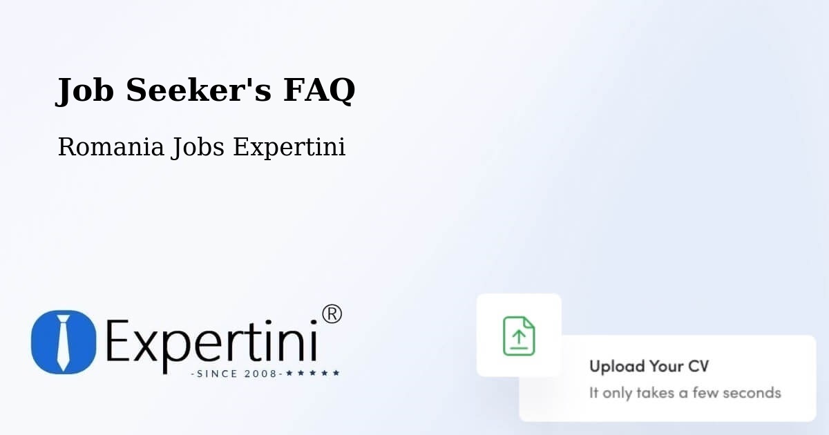 Job Seeker FAQ – Fârdea - Romania Jobs Expertini