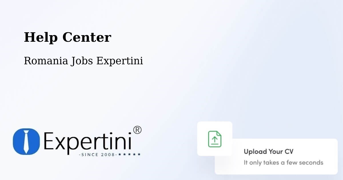 Help Center – Fârdea - Romania Jobs Expertini